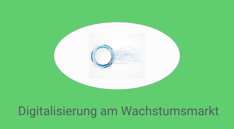 Read more about the article Newsletter – Digitalisierung am Wachstumsmarkt